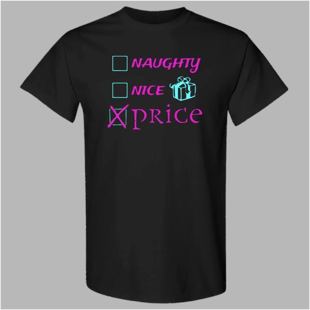 Naughty Nice Price Shirt